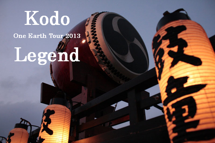 Kodo
One Earth Tour 2013
Legend